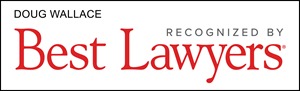 Doug Wallace, Recognized by Best Lawyers